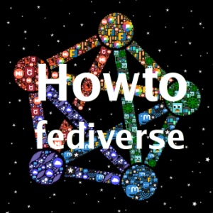 Howto Fediverse